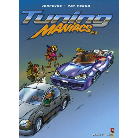 Tuning Maniacs Tome 2 Tuning Maniacs Tome 2