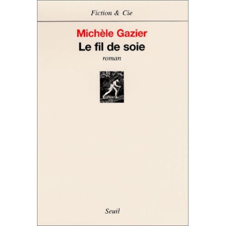 Le fil de soie Le fil de soie