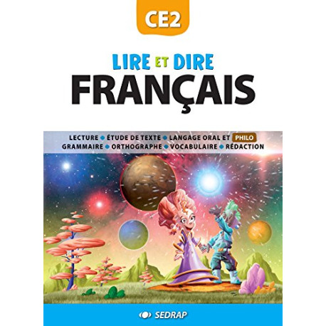 Lire et Dire CE2 CE2 (Le manuel ) Lire et Dire CE2 CE2 (Le manuel )