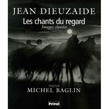 Les chants du regard : Images choisies Les chants du regard : Images choisies