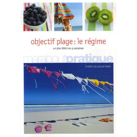 Objectif plage : Le régime Objectif plage : Le régime