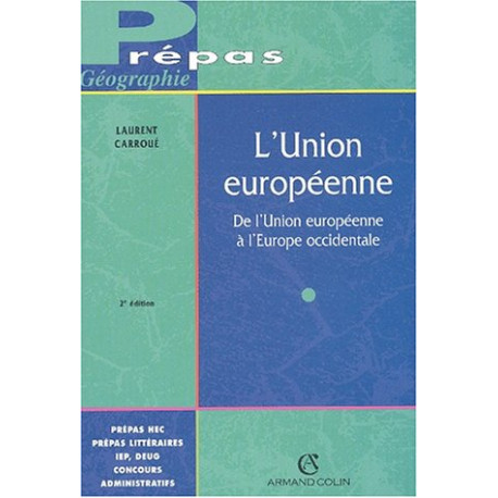 L'Union européenne: De l'Union européenne à l'Europe occidentale L'Union européenne: De l'Union européenne à l'Europe occidentale