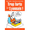 Trop forts les lyonnais
