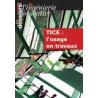 Les TICE : L'usage en travaux