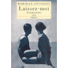 Laissez-moi ( Commentaire )