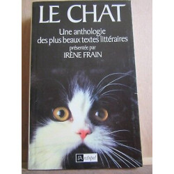 Le chat une anthologie des plus beaux textes littéraires présentée...