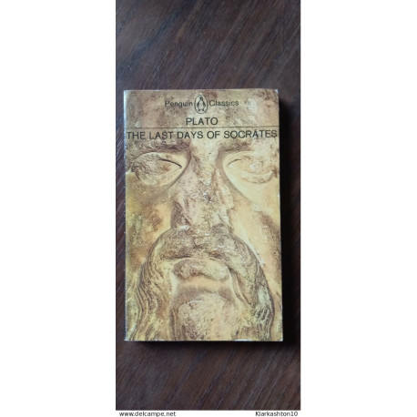 Plato - The Last Days Of Socrates / Penguin Classics lard de soie/... Plato - The Last Days Of Socrates / Penguin Classics lard de soie/...