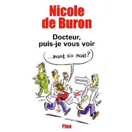 Docteur puis-je vous voir avant 6 mois Docteur puis-je vous voir avant 6 mois