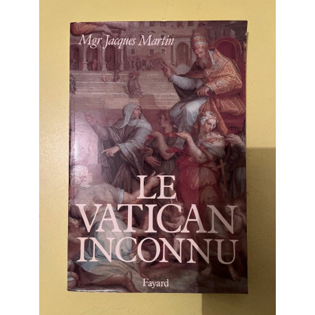 Mgr Le Vatican inconnu Mgr Le Vatican inconnu