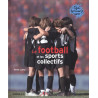 Le Football et les sports collectifs