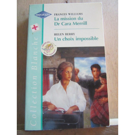 williamsla mission du Dr Cara Merrill-Helen berryun choix... williamsla mission du Dr Cara Merrill-Helen berryun choix...