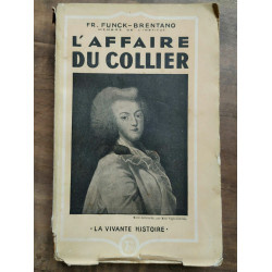 funck brentano L'affaire du collier La vivante histoire