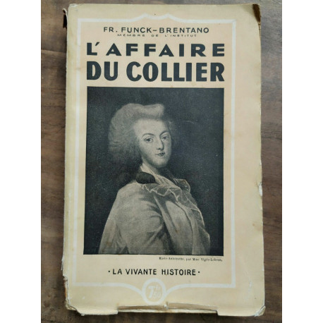 funck brentano L'affaire du collier La vivante histoire
