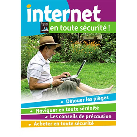 Internet en toute sécurité Internet en toute sécurité