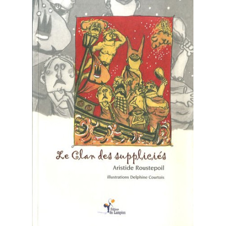 Le clan des suppliciés Le clan des suppliciés