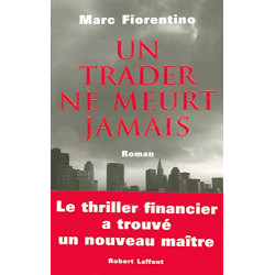 Un trader ne meurt jamais