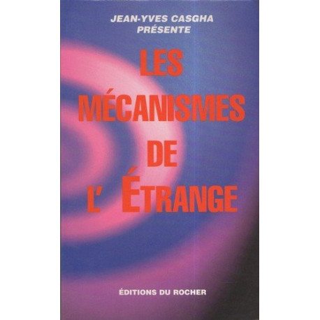 Les mécanismes de l'étrange : Les dossiers Science frontières 1996" Les mécanismes de l'étrange : Les dossiers Science frontières 1996"