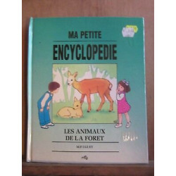 m p Ma petite encyclopédie les animaux de la forêt