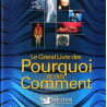 Le grand livre des pourquoi comment