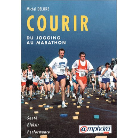 Courir : Du jogging au marathon Courir : Du jogging au marathon