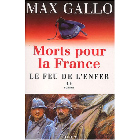 Morts pour la France tome 2 : Le Feu de l'enfer Morts pour la France tome 2 : Le Feu de l'enfer
