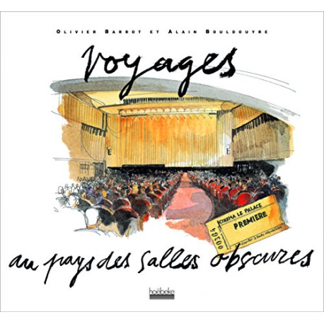 Voyages au pays des salles obscures Voyages au pays des salles obscures