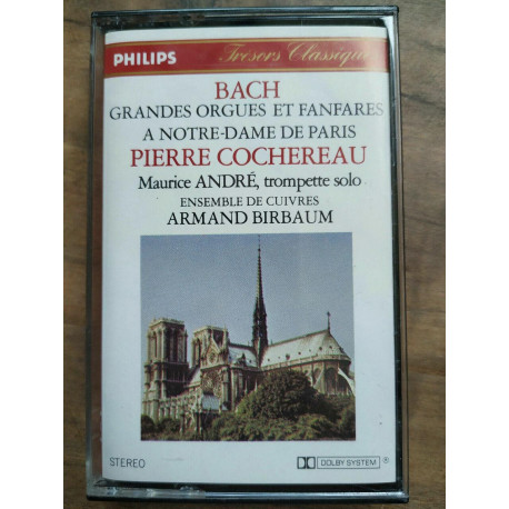 Bach Grandes orgues et fanfares Cochereau - Maurice André Cassette... Bach Grandes orgues et fanfares Cochereau - Maurice André Cassette...