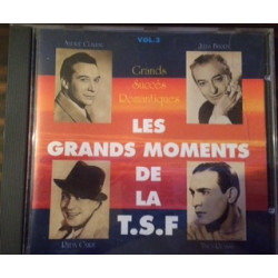 LES GRANDS MOMENTS DE LA T.S.F