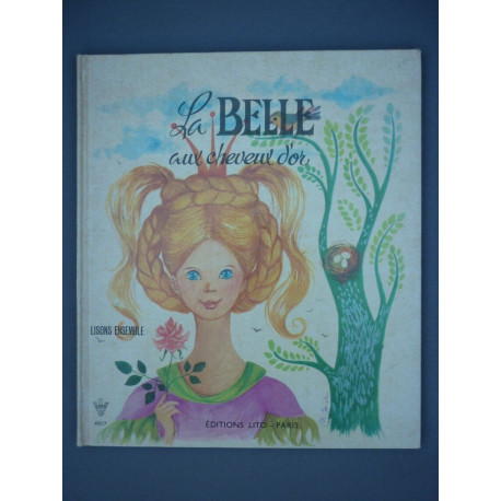La Belle aux cheveux d'or Editions paris non daté