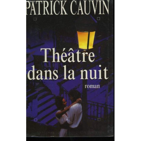 Theatre dans la nuit Theatre dans la nuit