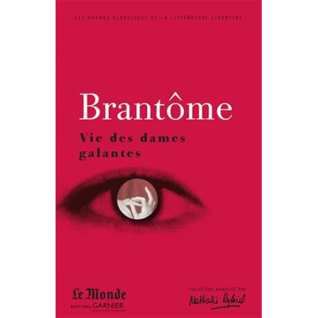 Vie des dames galantes : Choix de textes Vie des dames galantes : Choix de textes