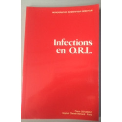 INFECTION EN O.R.L. (MONOGRAPHIE SCIENTIFIQUE BEECHAM)