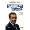Sarkozy président ! : Journal d'une élection