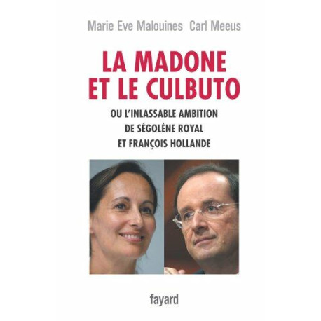 La madone et le culbuto ou l'inlassable ambition de Ségolène Royal... La madone et le culbuto ou l'inlassable ambition de Ségolène Royal...