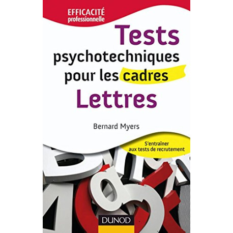 Tests psychotechniques pour les cadres - Lettres Tests psychotechniques pour les cadres - Lettres