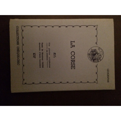 LA CORSE - GEOGRAPHIE 10 PHOTOS COLLECTION CHEQUE-CHIC LA CORSE - GEOGRAPHIE 10 PHOTOS COLLECTION CHEQUE-CHIC