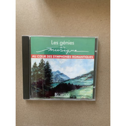 Les génies de la musique - Au coeur des symphonies romantiques/ CD