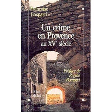 Un crime en Provence au XVe siècle