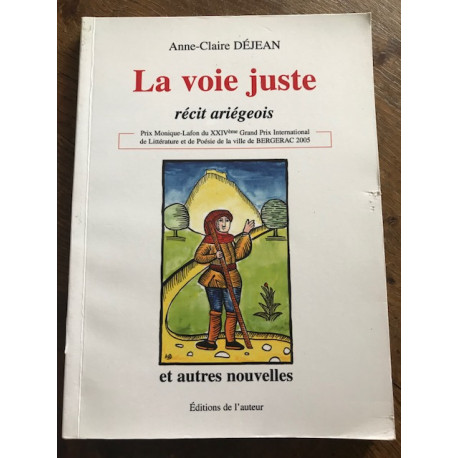 La voie juste - récit ariégeois La voie juste - récit ariégeois