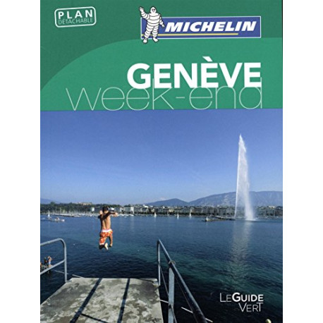 Guide Vert Week-End Genève Michelin Guide Vert Week-End Genève Michelin