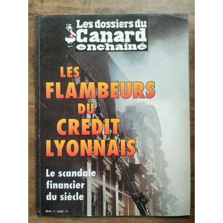 Les dossiers du Canard enchaîné n64 Juillet 1997 Les flambeurs du...