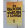 Robert LE TEXIER LES ANARCHISTES De Ravachol à la bande à Bonnot