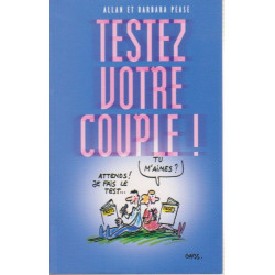 Testez votre couple ! : Pourquoi les hommes pourquoi les femmes