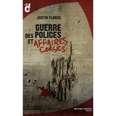 Guerre des polices et affaires corses Guerre des polices et affaires corses
