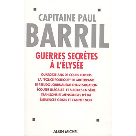 GUERRES SECRETES A L'ELYSEE GUERRES SECRETES A L'ELYSEE
