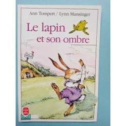 a Tompert l minsinger Le lapin et son ombre Le livre de poche