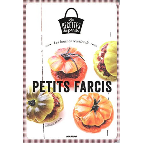 Les bonnes recettes de petits farcis Les bonnes recettes de petits farcis
