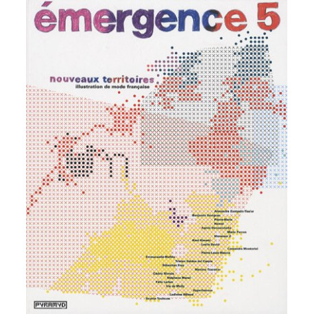 Emergence 5. Nouveaux territoires Emergence 5. Nouveaux territoires