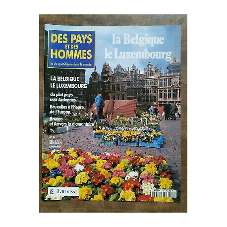 Des Pays et Des Hommes n 76 La belgique Le Luxembourg 1991