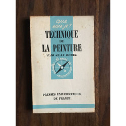 Que sais-je? TECHNIQUE DE LA PEINTURE